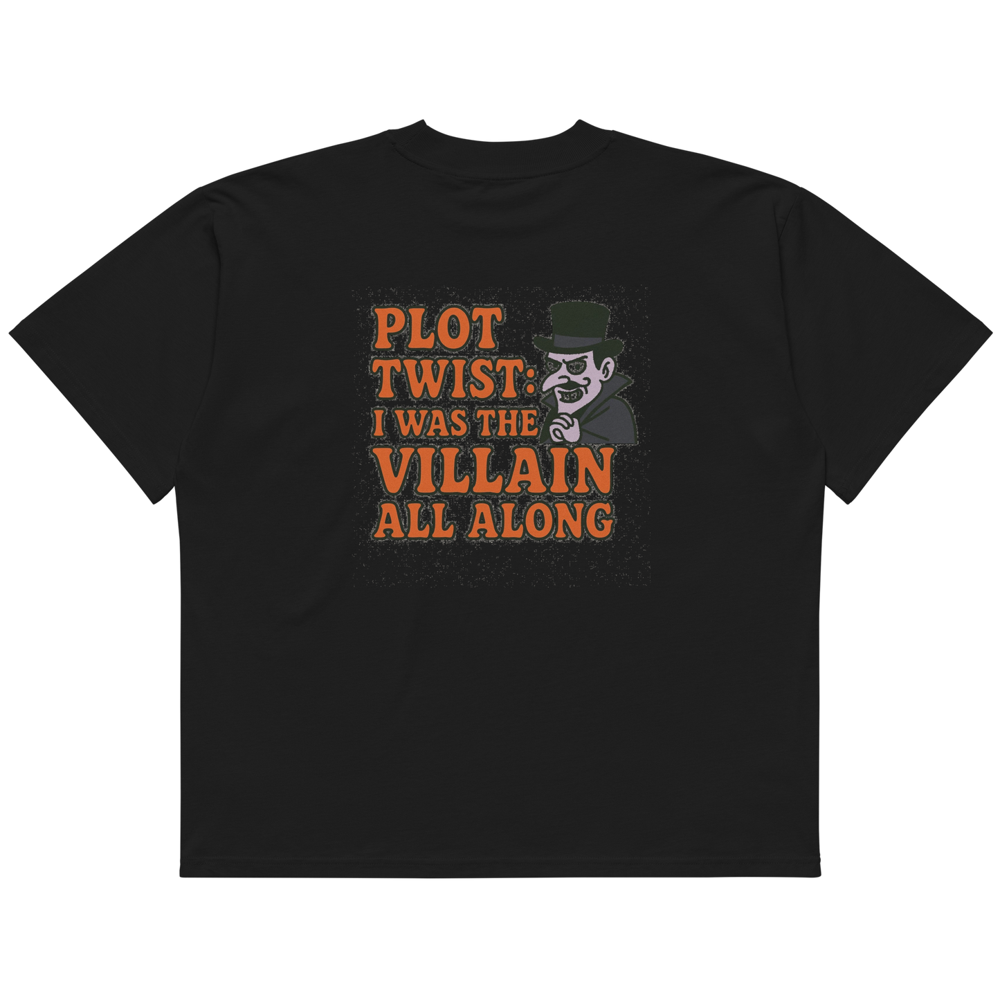 "Plot Twist Villain" Oversized Unisex Tee – Bold, Mischievous, Iconic