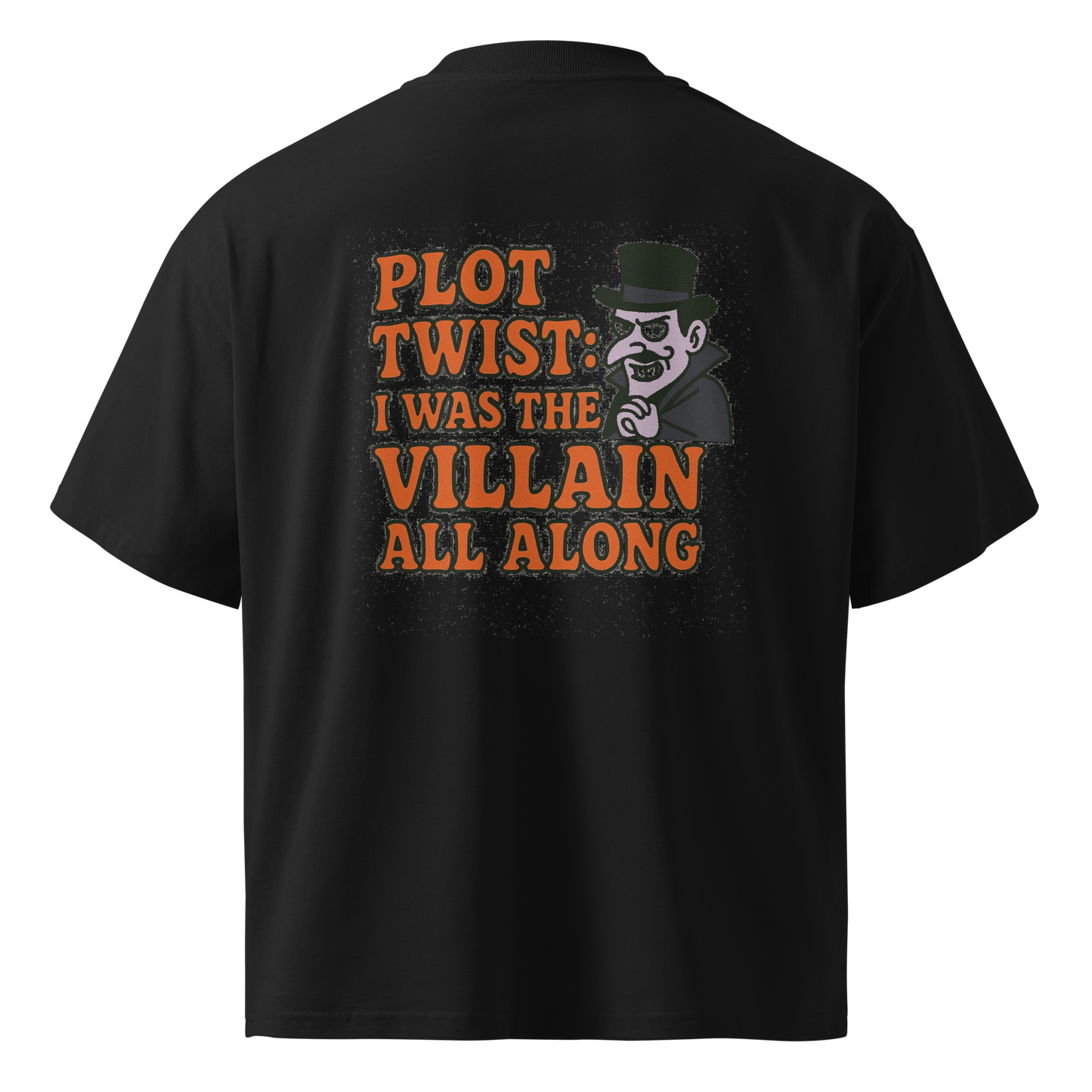 "Plot Twist Villain" Oversized Unisex Tee – Bold, Mischievous, Iconic