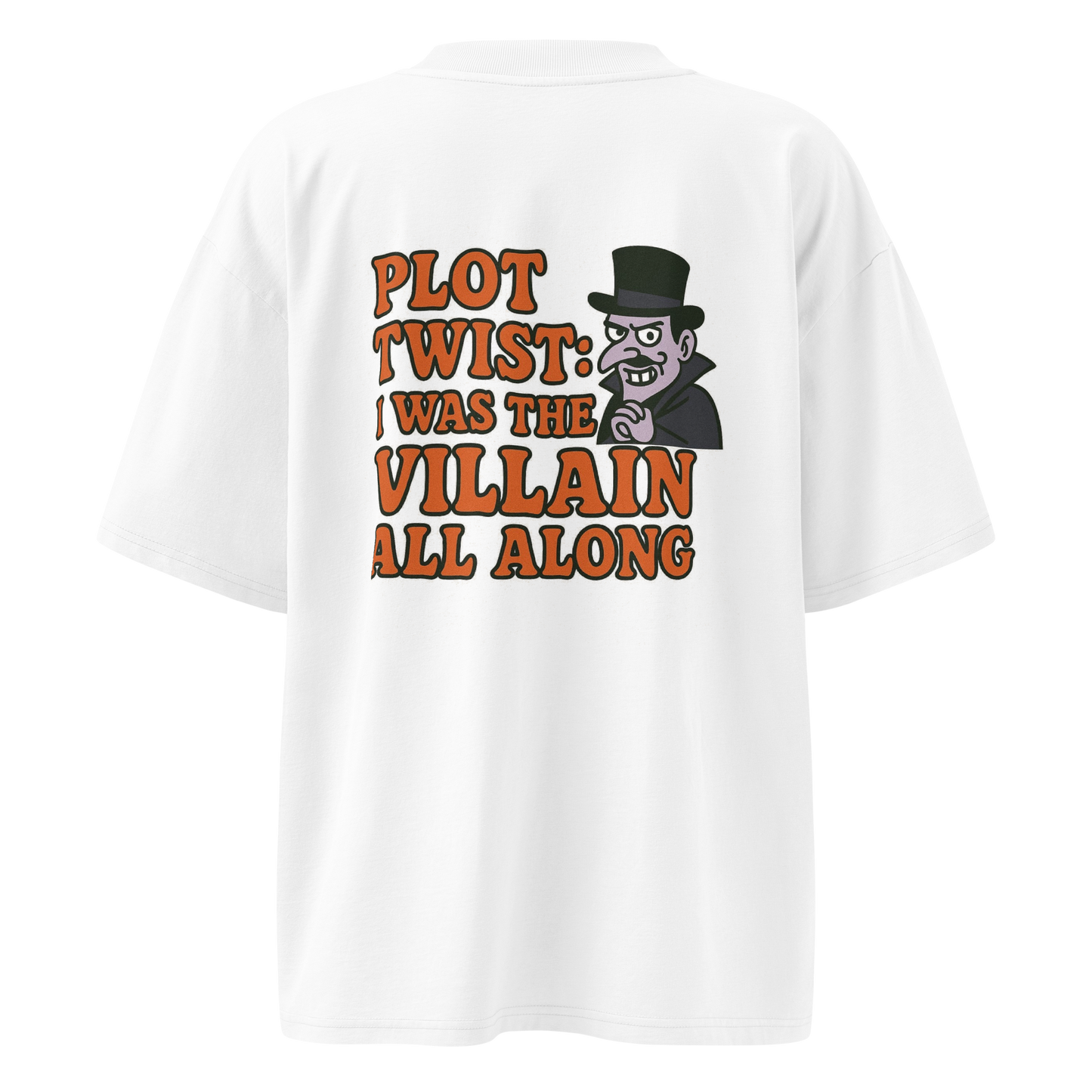 "Plot Twist Villain" Oversized Unisex Tee – Bold, Mischievous, Iconic